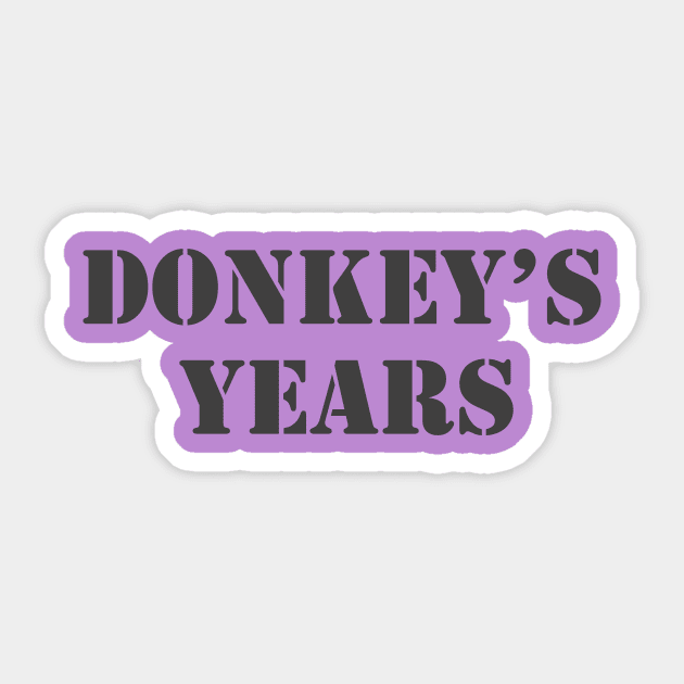 Donkey's Years Sticker by Retrofloto
